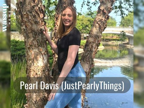 pearl davis boyfriend|JustPearlyThings Biography, Age, Wiki, Height, Weight, Boyfriend ...